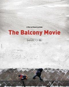 Plakat filmu dokumentalnego "Film balkonowy", reż. Paweł Łoziński, źródło: Facebook